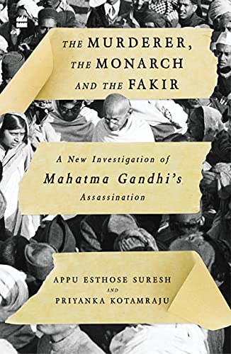  गांधी हत्याकांड पर नयी किताब – द मर्डरर, द मोनार्क एंड द फ़क़ीर